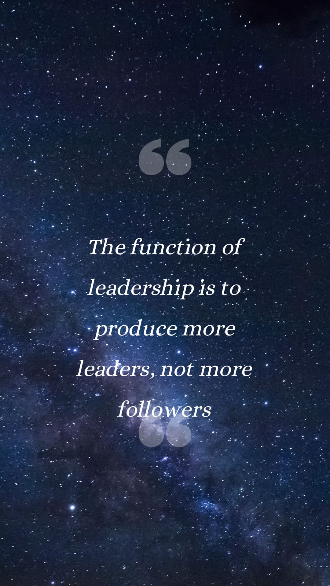 La funcion del liderazgo es producir mas lideres no mas seguidores. Fondo de pantalla