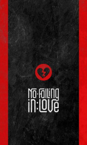 No Falling in Love iPhone Wallpaper 4K