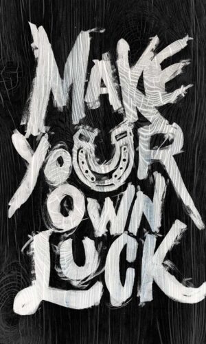Make Your Own Luck iPhone Wallpaper iPhone Wallpapers